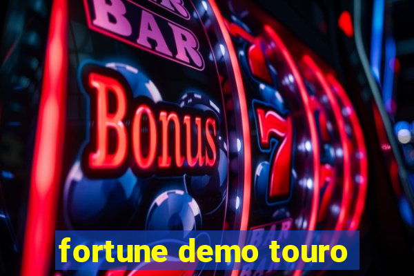 fortune demo touro